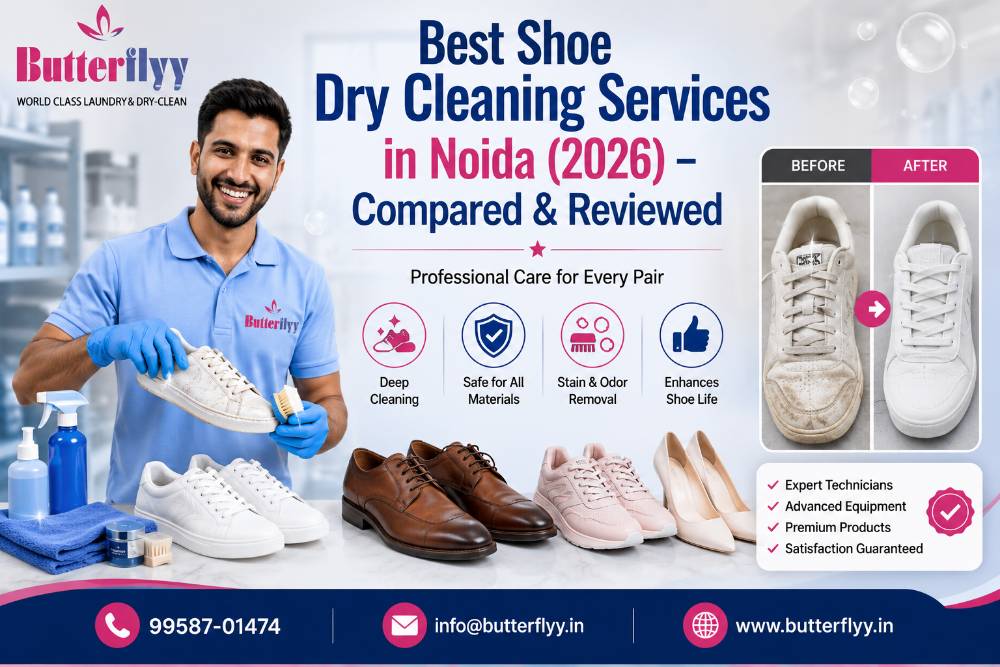 Best Shoe Dry Cleaning Services in Noida (2026) – Compared & Reviewed Quick Answer