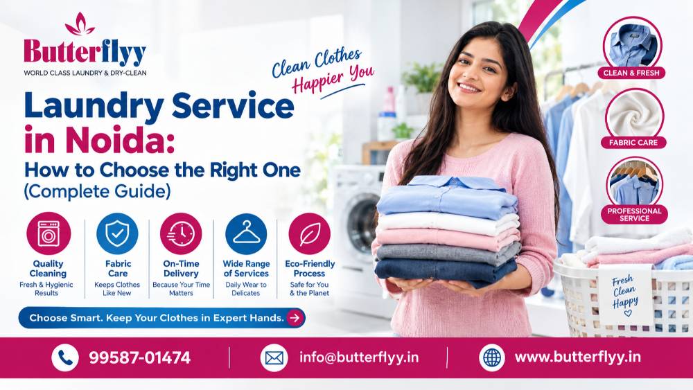 Laundry Service in Noida: How to Choose the Right One (Complete Guide)