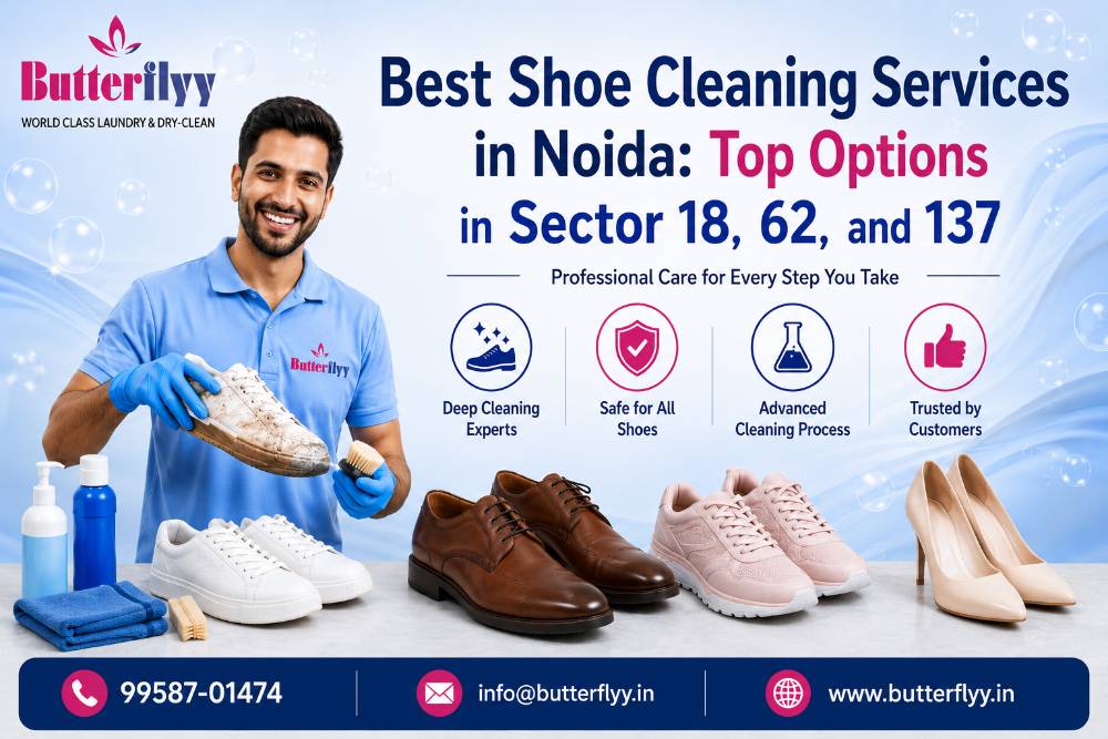 Best Shoe Cleaning Services in Noida: Top Options in Sector 18, 62, and 137